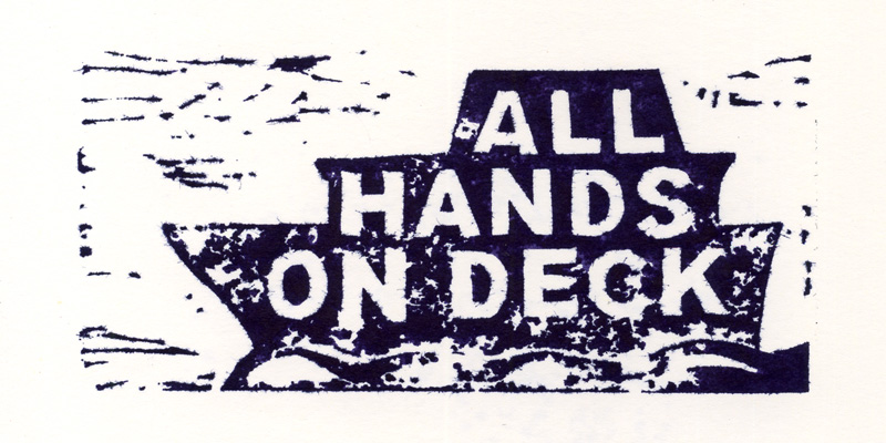 ALL HANDS ON DECK