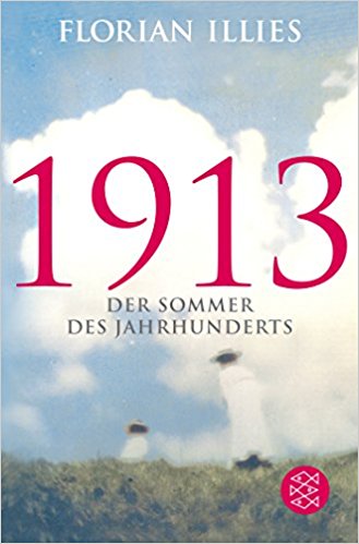 1913: Der Sommer des Jahrhunderts