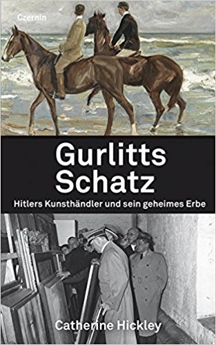 Gurlitts Schatz: Hitlers Kunsthändler und sein geheimes Erbe