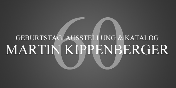 Kippenberger Ausstellung  & Geburtstag