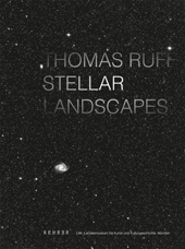 Thomas Ruff Stellar Landscapes