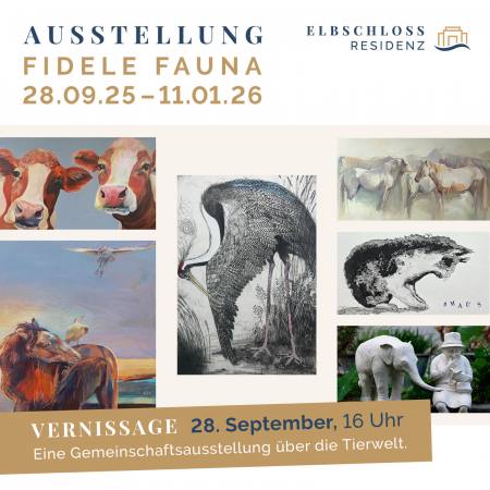Vernissage und Ausstellung (bis 11.1.2026) >>FIDELE FAUNA<< in der Galerie der Elbschloss Residenz Ausstellung Hamburg�