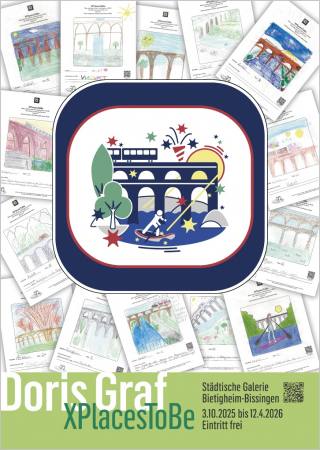 Doris Graf � XPlaces To Be (Part II) Ausstellung Bietigheim-Bissingen