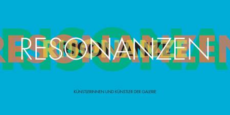 RESONANZEN � K�nstlerinnen und K�nstler der Galerie  Ausstellung Frankfurt-M