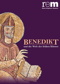 Benedikt und die Welt der frühen Klöster