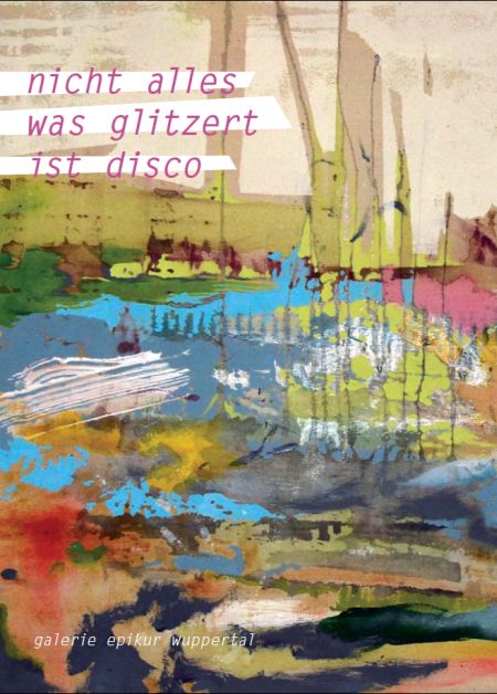 nicht alles was glitzert ist disco Ausstellung Wuppertal