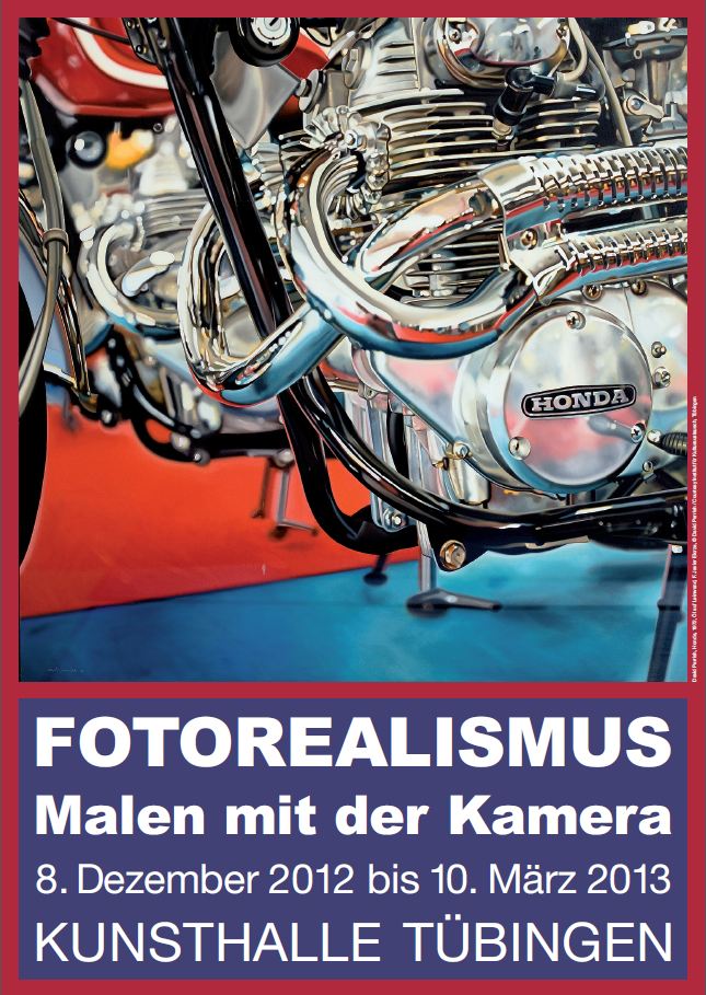 FOTOREALISMUS. Malen mit der Kamera Ausstellung Tuebingen