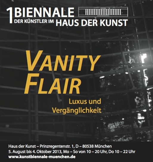 1. Biennale der Knstler im Haus der Kunst Mnchen: Vanity Flair  Luxus und Vergnglichkeit