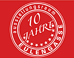 10 JAHRE KUNSTVEREIN EULENGASSE