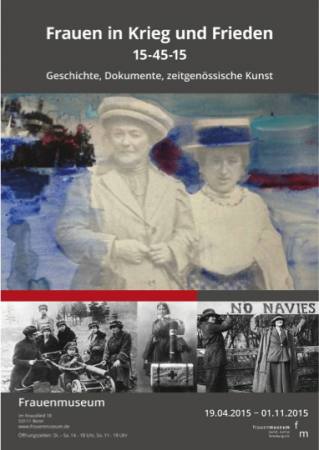 Frauen in Krieg und Frieden  15 - 45 - 15 Ausstellung Bonn