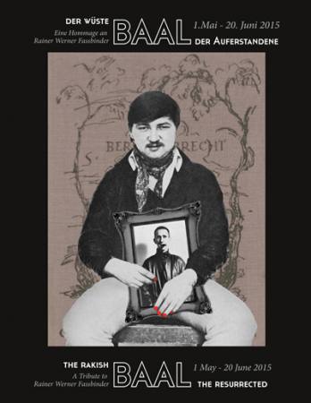 Der wste BAAL der Auferstandene  Eine Hommage an Rainer Werner Fassbinder