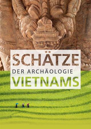Schtze der Archologie Vietnams Ausstellung Mannheim