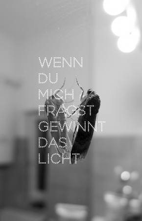 WENN DU MICH FRAGST GEWINNT DAS LICHT Ausstellung Duesseldorf