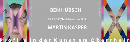 Profile in der Kunst am Oberrhein: Ben Hbsch | Martin Kasper Ausstellung Durbach