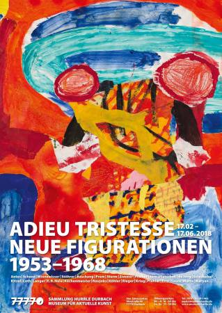 Adieu Tristesse. Neue Figurationen 1953-1968 Ausstellung Durbach