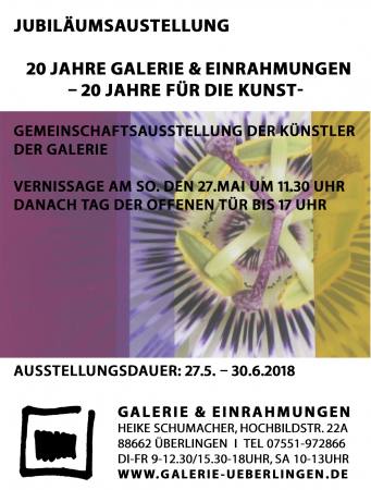Jubilumsausstellung 20 Jahre Galerie&Einrahmungen 20 Jahre fr die Kunst Auktion Ueberlingen