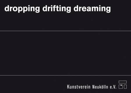 dropping drifting dreaming