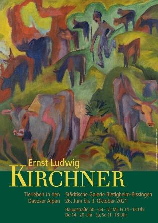 Ernst Ludwig Kirchner. Tierleben in den Davoser Alpen Ausstellung Bietigheim-Bissingen