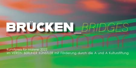 Brücken_Bridges Ausstellung Berlin
