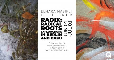  RADIX - Radical Root Explorations in Berlin and Baku Ausstellung Berlin