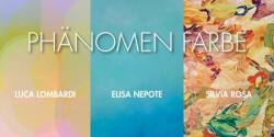 PHNOMEN FARBE | Luca Lombardi  Elisa Nepote  Silvia Rosa