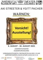 Aki Streeter & Ygitt Pacher warnen: Vorsicht! Ausstellung!