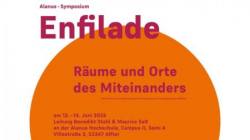 Enfilade � R�ume und Orte des Miteinanders. Interdisziplin�res Symposium