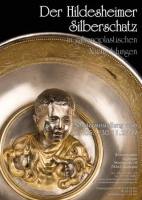 Der Hildesheimer Silberschatz in galvanoplastischen Nachbildungen