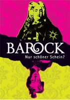 Barock. Nur schöner Schein?