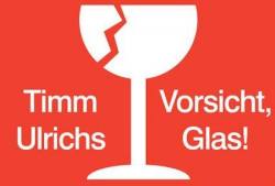 Vorsicht Glas!