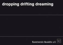 dropping drifting dreaming