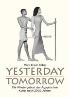 Marc Erwin Babej: Yesterday - Tomorrow 