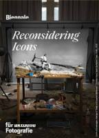 Biennale für aktuelle Fotografie 2020: Reconsidering Icons