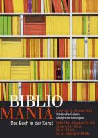 BIBLIOMANIA - Das Buch in der Kunst