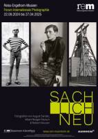 Ausstellung SACHLICH NEU. Fotografien von August Sander, Albert Renger-Patzsch & Robert Häusser 