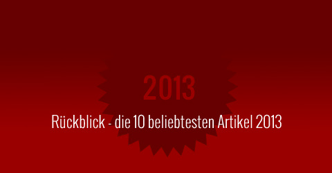 Rckblick - die 10 beliebtesten Kunstmagazin Artikel 2013