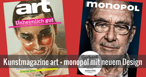 Kunstmagazine Art und Monopol in neuem Layout und Design