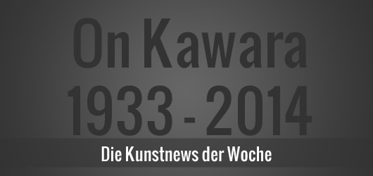 Kunstnews: On Kawara ist tot, Helge Achenbach weiterhin im Visier der Justiz