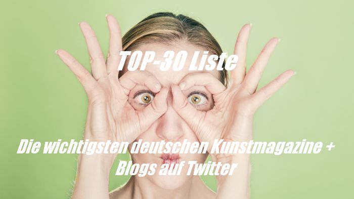 Die 30+ einflussreichsten deutschen Kunstmagazine + Blogs auf Twitter