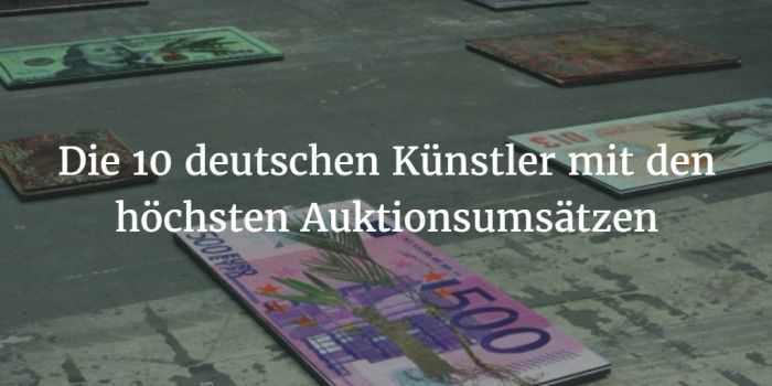Top 10 deutscher Künstler mit höchsten Auktionsumsätzen 2015