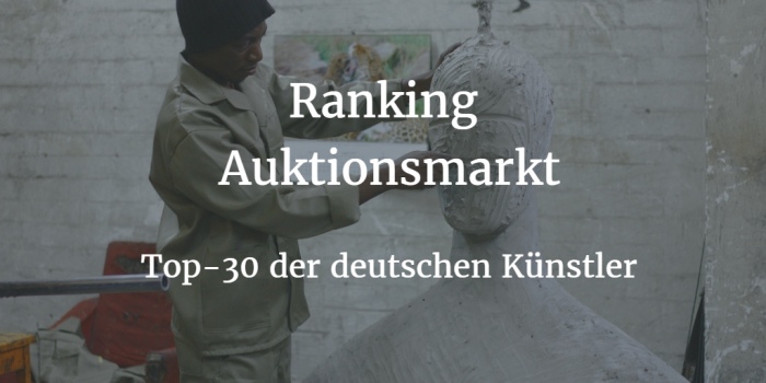 Ranking - die 30 begehrtesten deutschen Knstler bei Auktionen