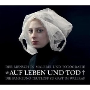Teutloff Sammlung - Auf Leben und Tod Ausstellung in Köln