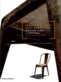 Industrial Chic - Industriembel die zu Ikonen wurden