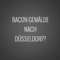 Kommt das Bacon Triptychon nach Dsseldorf? 