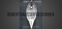 Fotograf Robert Husser - der Meister der Schwarzwei-Fotografie ist tot