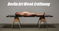 Eröffnung Berlin Art Week 2015 - was gibts zu sehen?