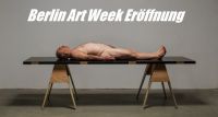 Erffnung Berlin Art Week 2015 - was gibts zu sehen?