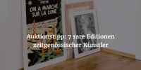 Auktion: 7 seltene Editonen von Richter, Rauschenberg, Thomas Ruff + Arnulf Rainer