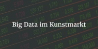 Big Data Kunstmarkt - warum Artnet Tutela Analytics bernimmt