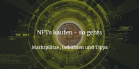 NFT kaufen & Marktpltze, Gebhren und Tipps